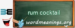 WordMeaning blackboard for rum cocktail